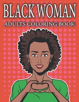 Black Woman Adults Coloring Book: Anti-Stress Coloring Book