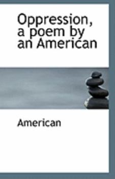 Paperback Oppression, a Poem by an American Book