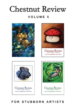 Chestnut Review 2023-2024 (Chestnut Review Literary Magazine)