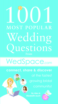 1001 Most Popular Wedding Questions