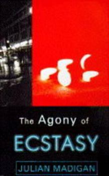 Paperback The Agony of Ecstasy Book