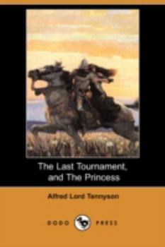 Paperback The Last Tournament, and the Princess (Dodo Press) Book
