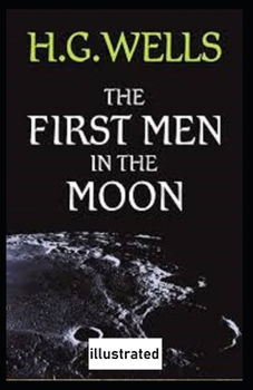 Paperback The First Men in the Moon illustrated Book