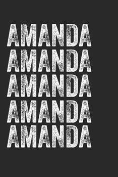 Name AMANDA Journal Customized Gift For AMANDA A beautiful personalized: Lined Notebook / Journal Gift, Notebook for AMANDA,120 Pages, 6 x 9 inches , ... Family Notebook,Customized Journal, The Di