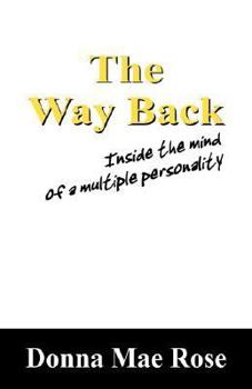 Paperback The Way Back: Inside the Mind of a Multiple Personality Book