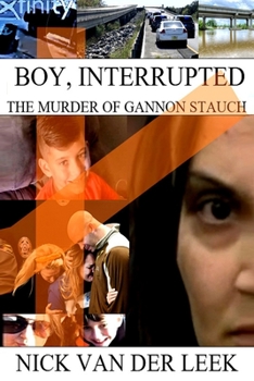Paperback Boy, Interrupted: The Murder of Gannon Stauch Book