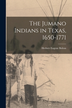 Paperback The Jumano Indians in Texas, 1650-1771 Book