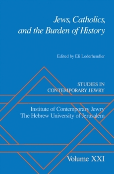 Hardcover Jews, Catholics, and the Burden of History Book