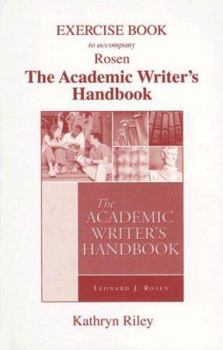 Paperback Exercise Book to Accompany Rosen, the Academic Writer's Handbook Book