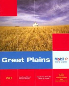Paperback Mobil Travel Guide Great Plains 2004 (MOBIL TRAVEL GUIDES (INCLUDES ALL 16 REGIONAL GUIDES)) Book