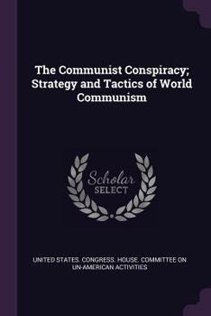 Paperback The Communist Conspiracy; Strategy and Tactics of World Communism Book