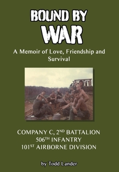 Hardcover Bound by War: A Memoir of Love, Friendship and Survival Book