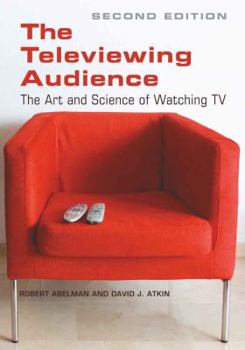 Paperback The Televiewing Audience: The Art and Science of Watching TV Book