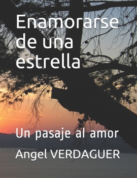 Paperback Enamorarse de una estrella: Un pasaje al amor [Spanish] Book