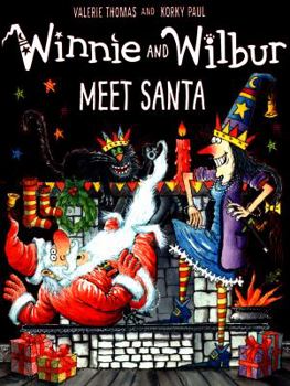 Winnie and Wilbur Meet Santa - Book #17 of the Winnie the Witch