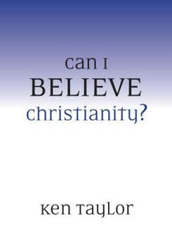 Paperback Can I Believe Christianity? Book