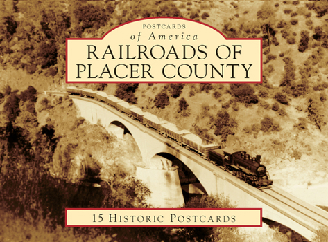 Loose Leaf Railroads of Placer County Book