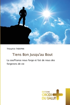 Paperback Tiens Bon Jusqu'au Bout [French] Book