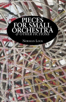 Paperback Pieces for Small Orchestra & Other Fictions Book