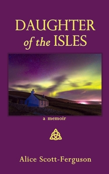 Daughter of the Isles: A Memoir