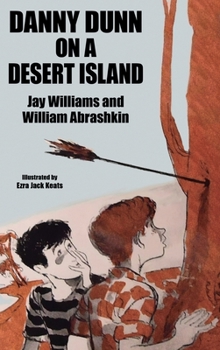 Hardcover Danny Dunn on a Desert Island: Danny Dunn #2 Book