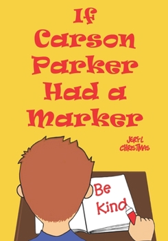 Paperback If Carson Parker Had a Marker Book