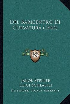 Paperback Del Baricentro Di Curvatura (1844) [Italian] Book