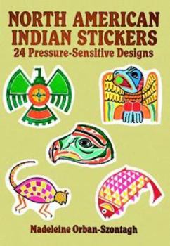 North American Indian Stickers: 24 Pressure-Sensitive Designs (Pocket-Size Sticker Collections)