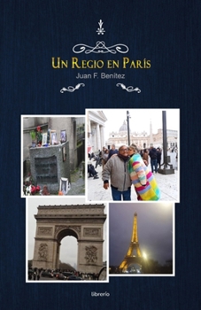 Un Regio en París (Spanish Edition)