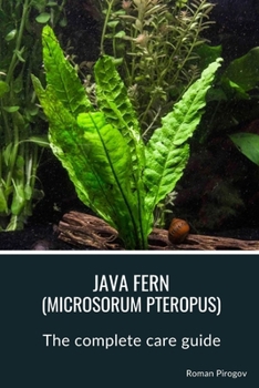 Paperback Java fern (microsorum pteropus): The complete care guide Book