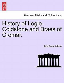 Paperback History of Logie-Coldstone and Braes of Cromar. Book