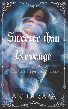 Paperback Sweeter Than Revenge: A Demon and Witch Romance Book
