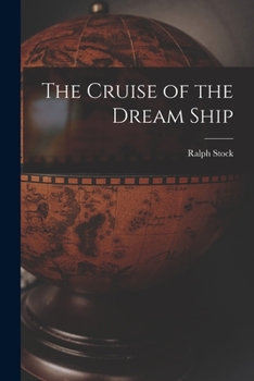 Paperback The Cruise of the Dream Ship Book