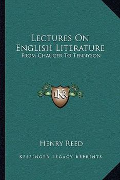 Paperback Lectures On English Literature: From Chaucer To Tennyson Book