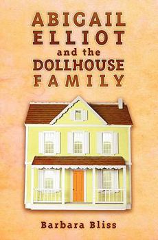 Paperback Abigail Elliot and the Dollhouse Family Book