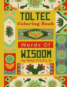 Paperback Toltec Words Of Wisdom Coloring Book [Large Print] Book