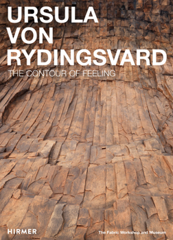 Hardcover Ursula Von Rydingsvard : The Contour of Feeling Book