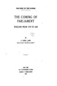 The Coming of Parliament: England from 1350 to 1660