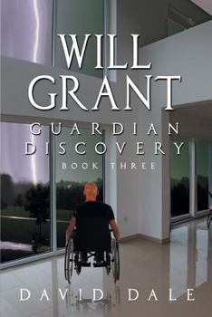 Paperback Will Grant: Guardian Discovery, Book Three Book
