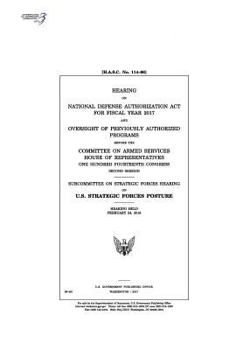 Hearing on National Defense Authorization Act for Fiscal Year 2017 and oversight of previously authorized programs before the Committee on Armed ... second session : Subcommittee on Strategi