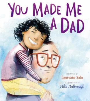 Hardcover You Made Me a Dad Book