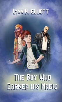 Hardcover The Boy Who Earned His Magic Book