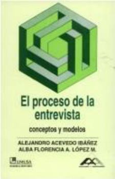 Paperback El Proceso De La Entrevista/ the Interview Process (Spanish Edition) [Spanish] Book