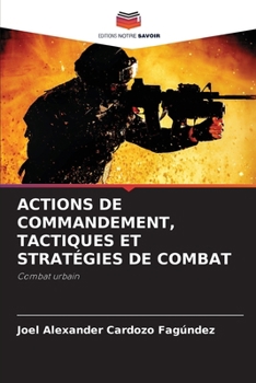 Paperback Actions de Commandement, Tactiques Et Stratégies de Combat [French] Book