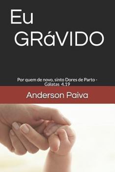 Paperback Eu Grávido: Gerando Filhos Para O Reino [Portuguese] Book