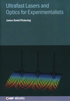 Hardcover Ultrafast Lasers and Optics for Experimentalists Book