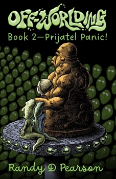 Paperback Off-Worlding: Book Two - Prijatel Panic! Book
