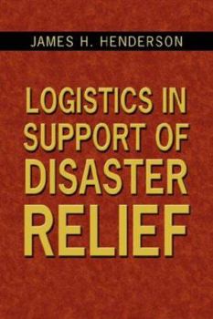 Hardcover Logistics in Support of Disaster Relief Book