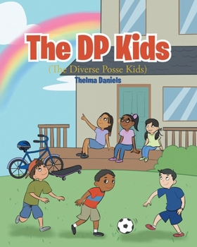 Paperback The DP Kids: The Diverse Posse Kids Book