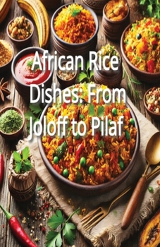 Paperback African Rice Dishes: From Joloff to Pilaf Book